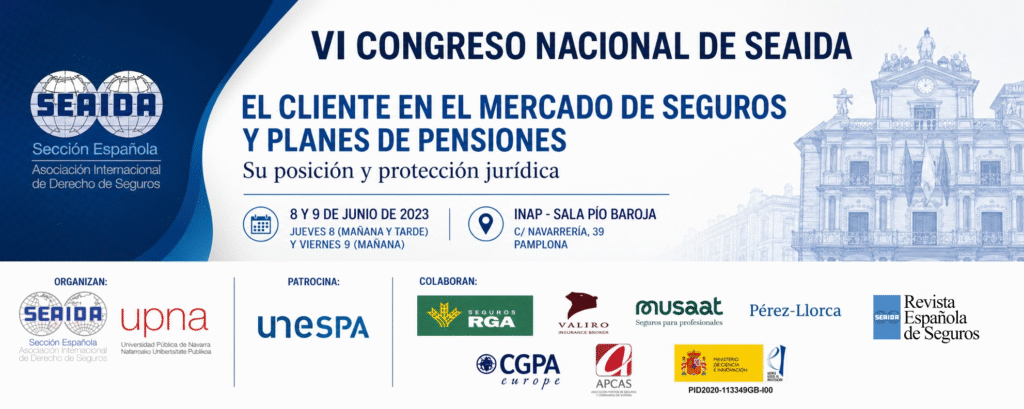 VI. CONGRESO NACIONAL DE SEAIDA  EL EN EL MERCADO DE SEGUROS Y PLANES DE PENSIONES Su posición y protección jurídica