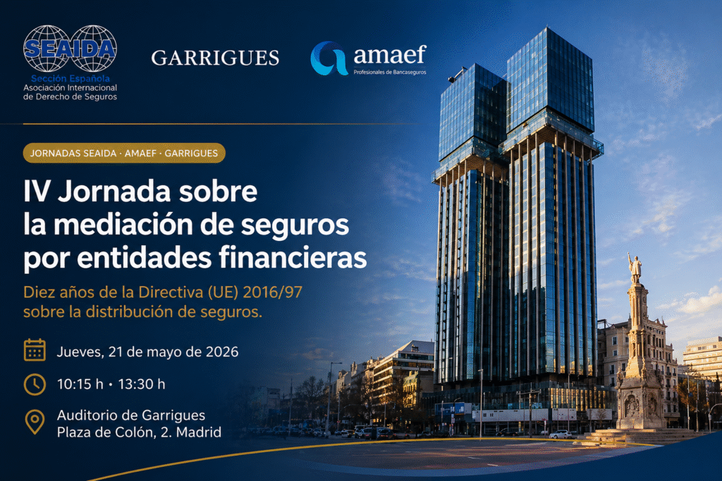 IV Jornada sobre la mediación de seguros por entidades financieras: Diez años de la Directiva (UE) 2016/97 sobre la distribución de seguros